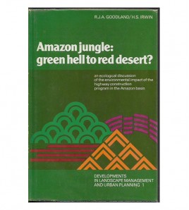 AMAZON JUNGLE: GREEN HELL TO RED DESERT?