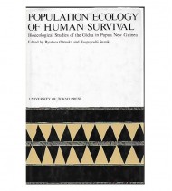 POPULATION ECOLOGY OF HUMAN SURVIVAL. BIOECOLOGICAL STUDIES OF THE GIDRA IN PAPUA NEW GUINEA