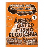 APRENDA USTED MISMO EL QUICHUA. QUIQUINLLATAC QUICHUA SHIMITA YACHACUPAY . I-VII