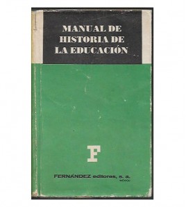 MANUAL DE HISTORIA DE LA EDUCACIÓN