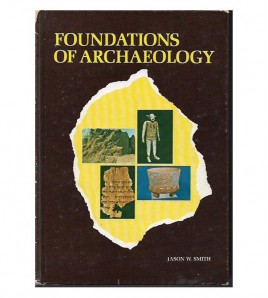 FOUNDATIONS OF ARCHAEOLOGY