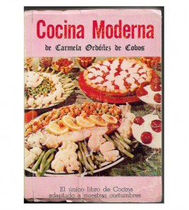COCINA MODERNA, PRÁCTICA, SENCILLA, SABROSA (TOMO I)
