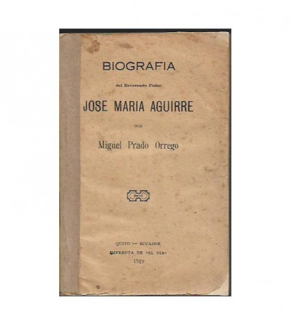 BIOGRAFÍA DEL REVERENDO PADRE JOSÉ MARÍA AGUIRRE