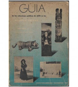 GUÍA DE LAS COLECCIONES PÚBLICAS DE ARTE EN LOS ESTADOS UNIDOS. Vol. I, Costa Oriental: Florida a New York