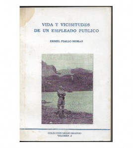 VIDA Y VICISITUDES DE UN EMPLEADO PÚBLICO