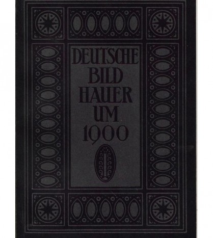 DEUTSCHE BILDHAUER UM 1900 VON HILDEBRAND LEHMBRUCK