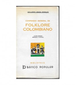 COMPENDIO GENERAL DE FOLKLORE COLOMBIANO
