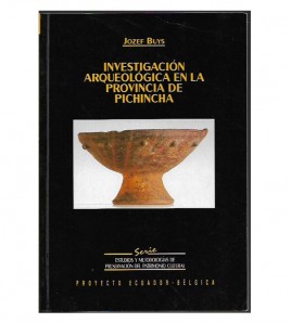 INVESTIGACIÓN ARQUEOLÓGICA EN LA PROVINCIA DE PICHINCHA