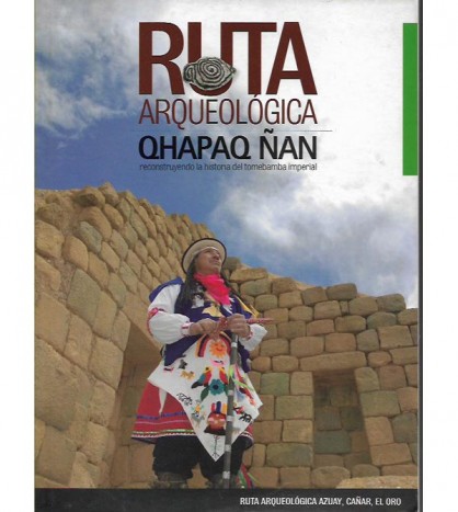 RUTA ARQUEOLÓGICA QHAPAQ ÑAN