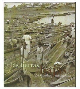 LAS TIERRAS BAJAS DEL PACÍFICO COLOMBIANO