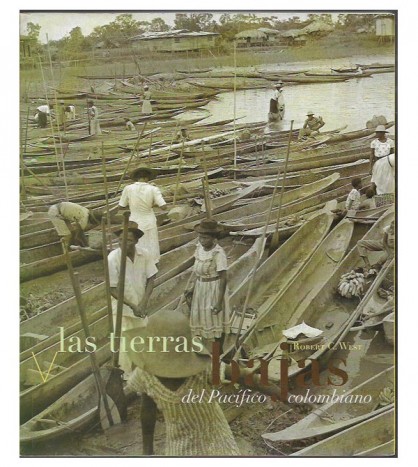 LAS TIERRAS BAJAS DEL PACÍFICO COLOMBIANO