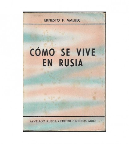 CÓMO SE VIVE EN RUSIA