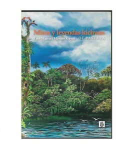 MITOS Y LEYENDAS KICHWAS DE PASTAZA