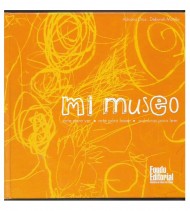 MI MUSEO. ARTE PARA VER, ARTE PARA HACER, PALABRAS PARA LEEER