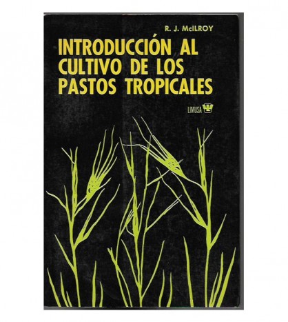 INTRODUCCIÓN AL CULTIVO DE LOS PASTOS TROPICALES