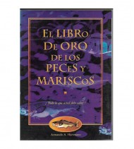 EL LIBRO DE ORO DE LOS PECES Y MARISCOS