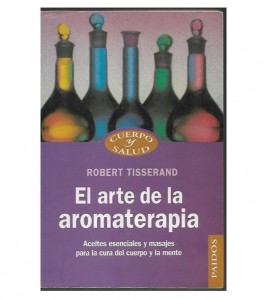 EL ARTE DE LA AROMATERAPIA