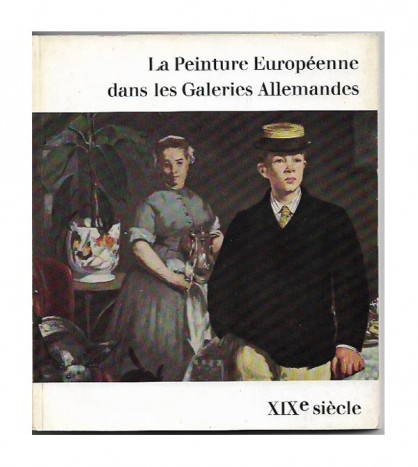 LA PEINTURE EUROPÉENNE DANS LES GALERIES ALLEMANDES, II, MAÎTRES DU DIX-NEUVIÈME SIÈCLE
