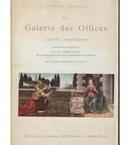 LA GALERIE DES OFFICES. ALBUM-ITINÉRAIRE