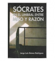 SÓCRATES EN EL UMBRAL ENTRE MITO Y RAZÓN
