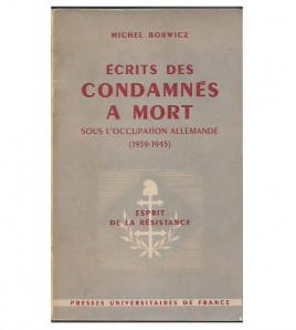 ÉCRITS DES CONDAMNÉS A MORT SOUS LOCCUPATION ALLEMANDE (1939-1945), ÉTUDE SOCIOLOGIQUE
