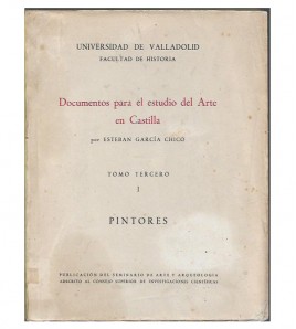 DOCUMENTOS PARA EL ESTUDIO DEL ARTE EN CASTILLA. TOMO TERCERO, I. PINTORES