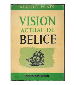 VISIÓN ACTUAL DE BELICE