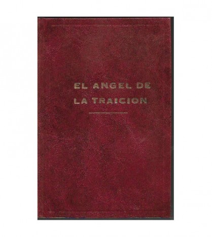 EL ÁNGEL DE LA TRAICIÓN. NOVELA
