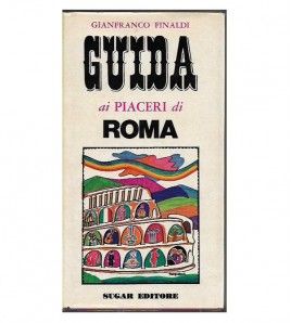 GUIDA AI PIACERI DI ROMA