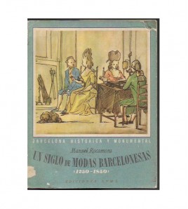 UN SIGLO DE MODAS BARCELONESAS (1750-1850)