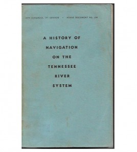 A HISTORY OF NAVIGATION ON THE TENNESSEE RIVER AND ITS TRIBUTARIES