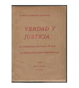 VERDAD Y JUSTICIA. EL PROBLEMA POLÍTICO DE 1932, LA DESCALIFICACIÓN PRESIDENCIAL