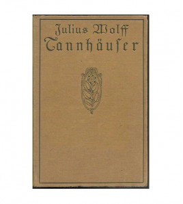TANNHÄUSER. EIN MINNESANG (I-II)