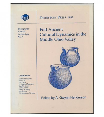 FORT ANCIENT CULTURAL DYNAMICS IN THE MIDDLE OHIO VALLEY