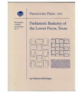 PREHISTORIC BASKETRY OF THE LOWER PECOS, TEXAS