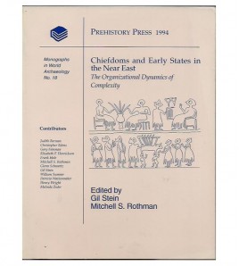 CHIEFDOMS AND EARLY STATES IN THE NEAR EAST. THE ORGANIZATIONAL DYNAMICS OF COMPLEXITY