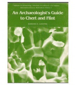 AN ARCHAEOLOGISTS GUIDE TO CHERT AND FLINT