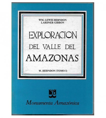 EXPLORACIÓN DEL VALLE DEL AMAZONAS (I-II)