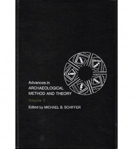 ADVANCES IN ARCHAEOLOGICAL METHOD AND THEORY  (II)