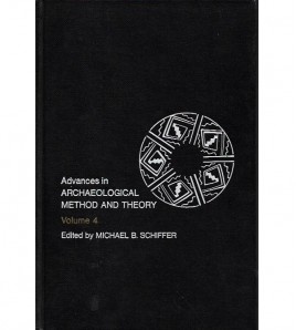 ADVANCES IN ARCHAEOLOGICAL METHOD AND THEORY  (IV)