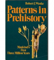 PATTERNS IN PREHISTORY. MANKIND'S FIRST THREE MILLION YEARS
