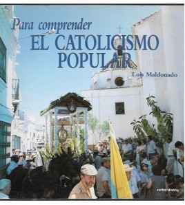 PARA COMPRENDER EL CATOLICISMO POPULAR