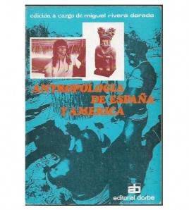 ANTROPOLOGÍA DE ESPAÑA Y AMÉRICA