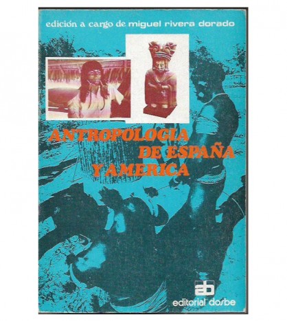 ANTROPOLOGÍA DE ESPAÑA Y AMÉRICA