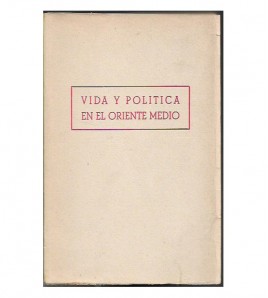 VIDA Y POLÍTICA EN EL ORIENTE MEDIO