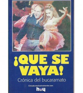 ¡QUE SE VAYA! CRÓNICA DEL BUCARAMATO