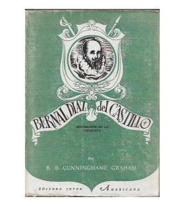BERNAL DÍAZ DEL CASTILLO. HISTORIADOR DE LA CONQUISTA