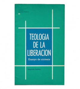 TEOLOGÍA DE LA LIBERACIÓN. ENSAYO DE SÍNTESIS