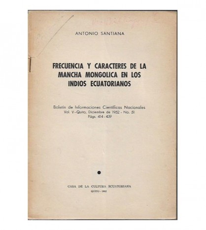 FRECUENCIA Y CARACTERES DE LA MANCHA MONGÓLICA EN LOS INDIOS ECUATORIANOS
