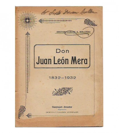 DON JUAN LEÓN MERA 1832-1932